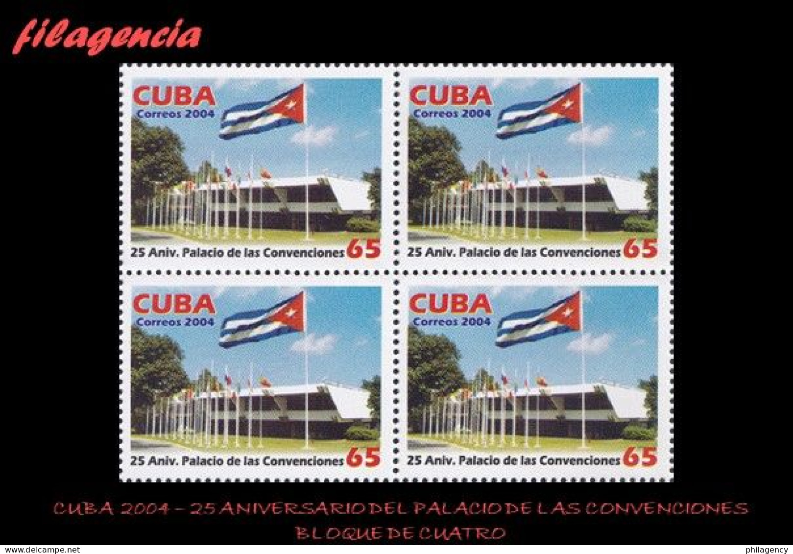 CUBA. BLOQUES DE CUATRO. 2004-19 XXV ANIVERSARIO DEL PALACIO DE LAS CONVENCIONES - Neufs