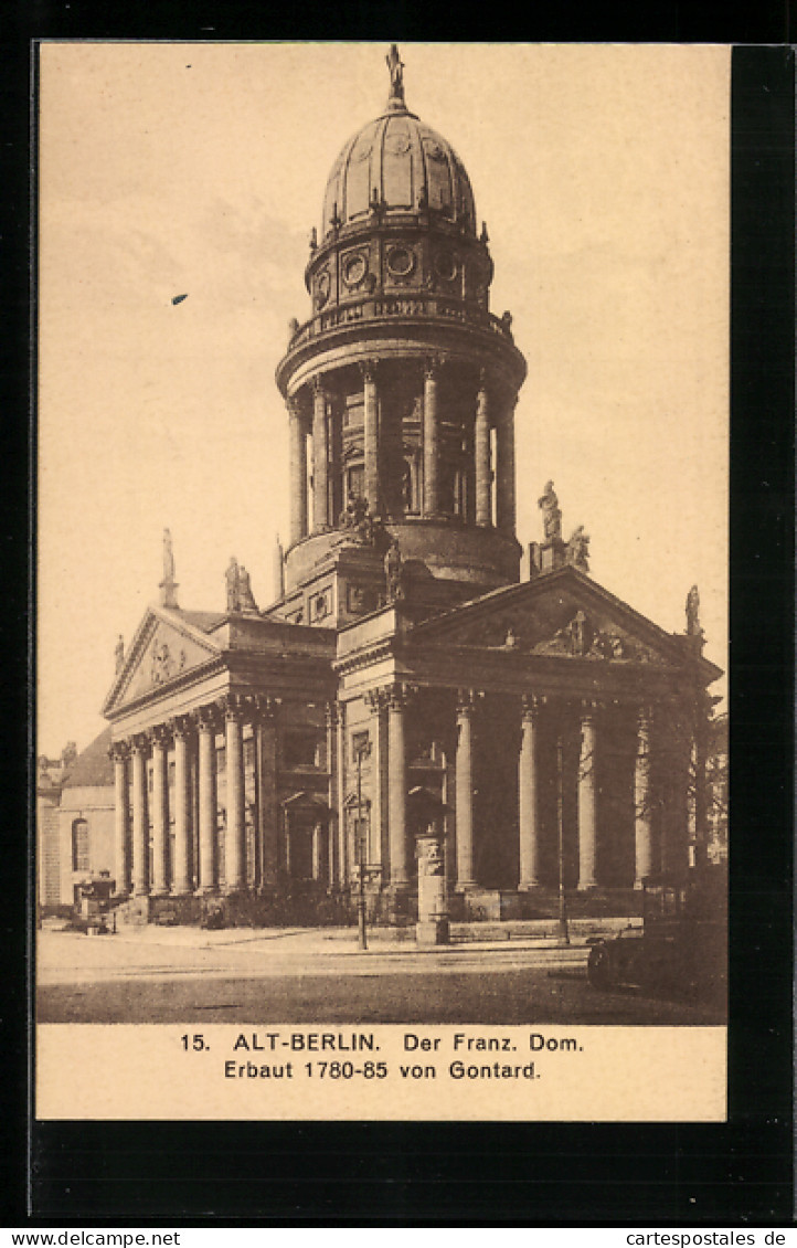 AK Alt-Berlin, Französischer Dom, Gendarmenmarkt  - Mitte