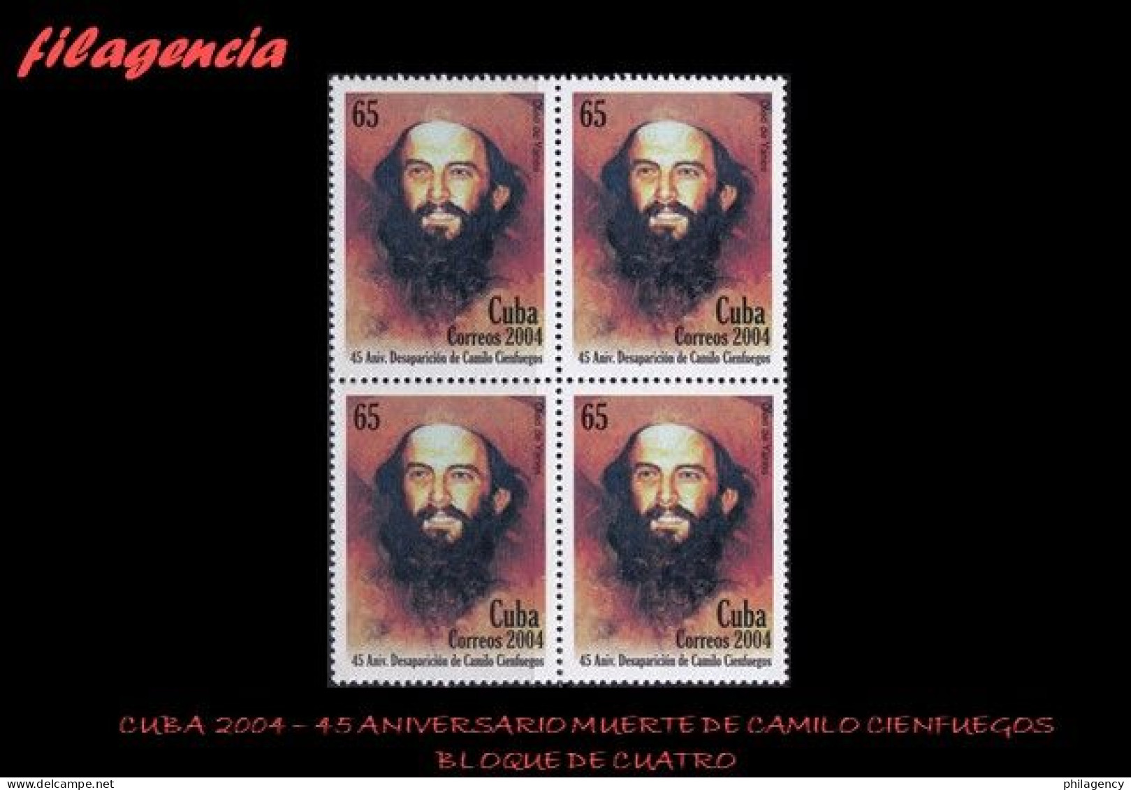 CUBA. BLOQUES DE CUATRO. 2004-23 45 ANIVERSARIO DE LA MUERTE DE CAMILO CIENFUEGOS - Unused Stamps