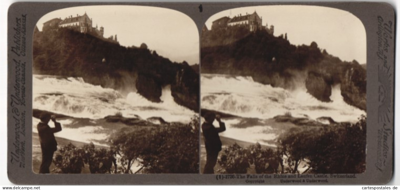 Stereo-Fotografie Underwood & Underwood, New York, Ansicht Laufen-Uhwiesen, Blick Auf Das Schloss Laufen Und Rheinfäl  - Stereoscopic