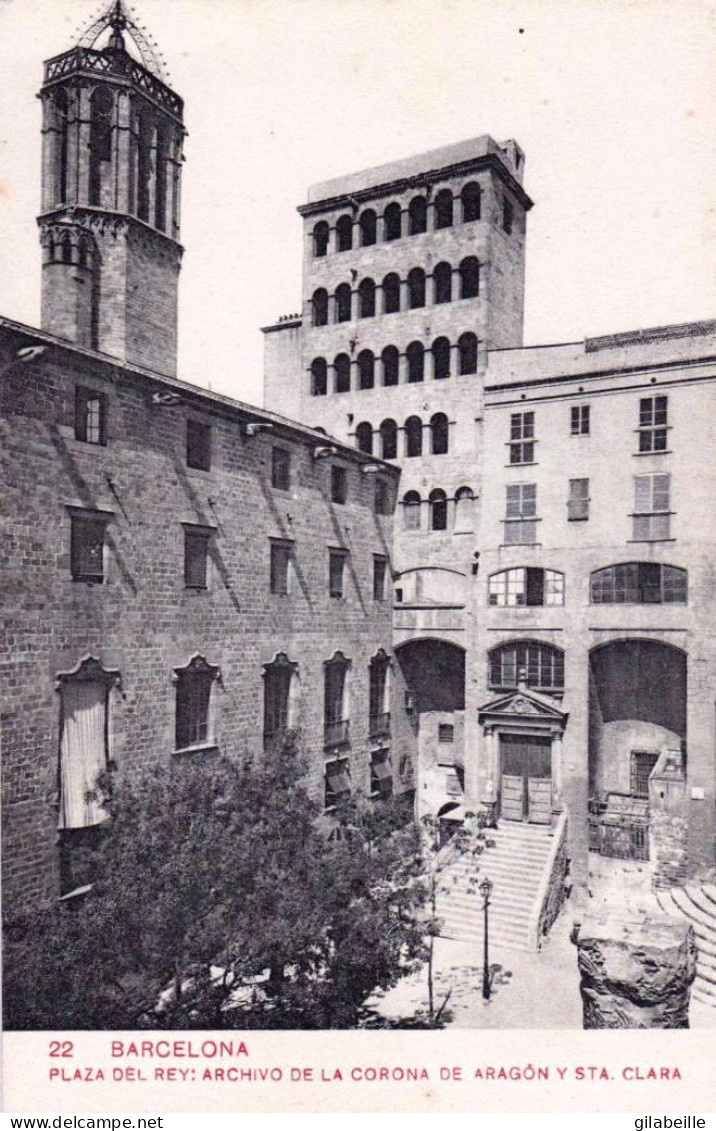 Espana -  BARCELONA -  Plaza Del Rey : Archivo De La Corona De Aragon Y Sta Clara - Barcelona