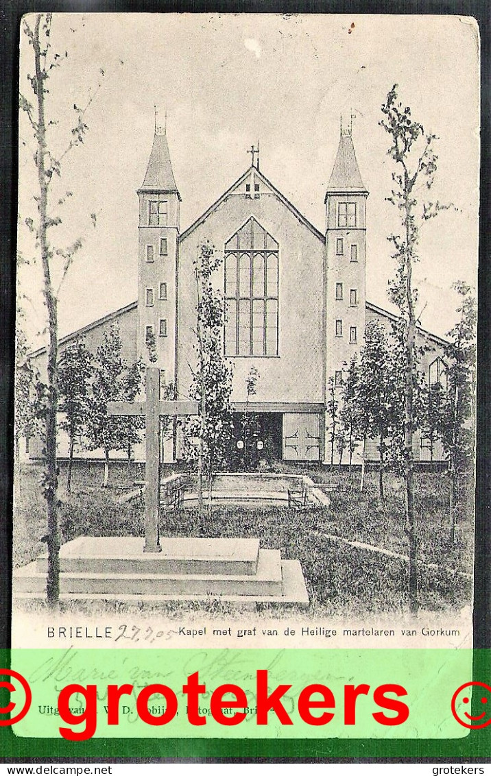 BRIELLE Kapel Met Graf 1905 - Brielle