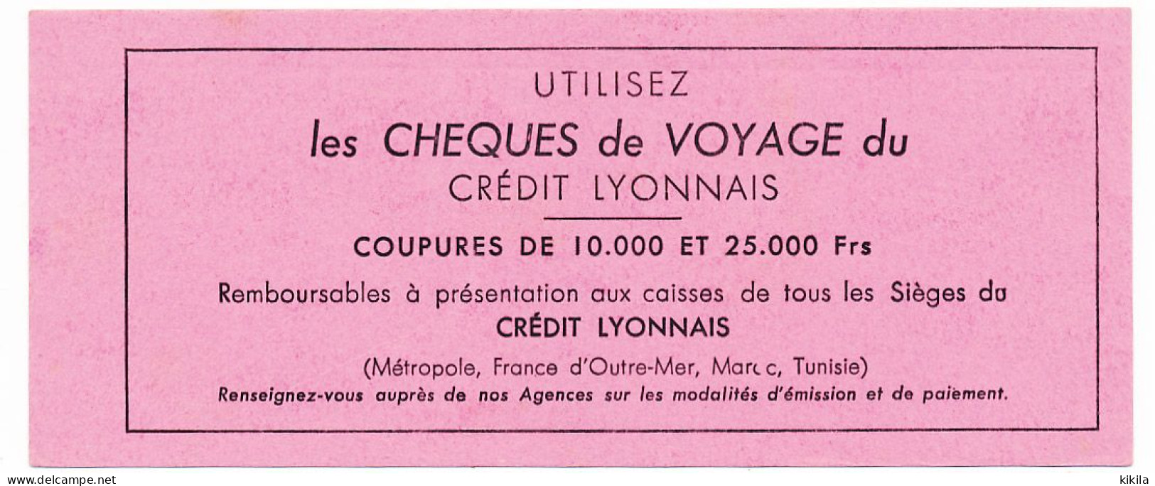 Buvard 17.9 X 7.4 CREDIT LYONNAIS (PF) Utilisez Les Chèques De Voyage  Coupure De 10 000 Et 25 000 Frs - Bank & Insurance