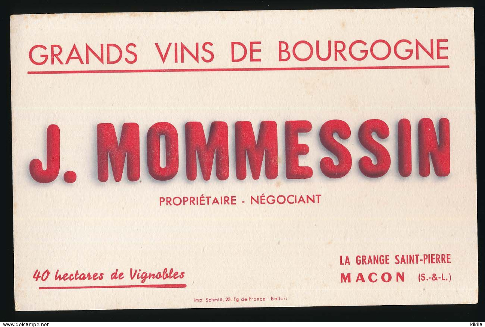 Buvard épais 21 X 13.4 Grands Vins De Bourgogne J. MOMMESSIN La Grange Saint-Pierre MACON Saône-et-Loire - Alimentare