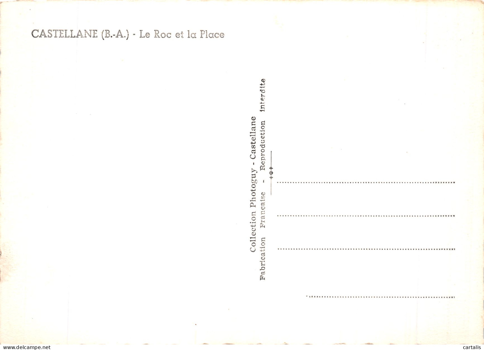 04-CASTELLANE LE ROC ET LA PLACE-N° 4401-C/0007 - Castellane