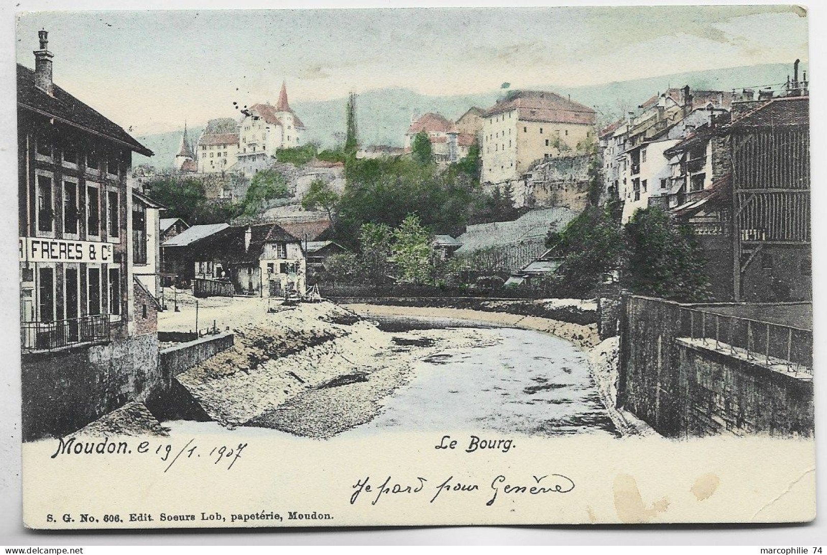 MOUDON SUISSE CARTE COULEURS LE BOURG 1907 - Moudon