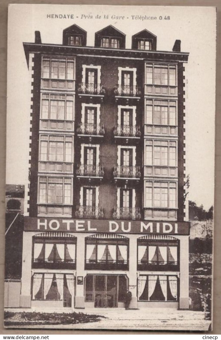 CPA 64 - HENDAYE - Près De La Gare - HOTEL DU MIDI - SUPERBE PLAN Devanture Façade Etablissement - Hendaye