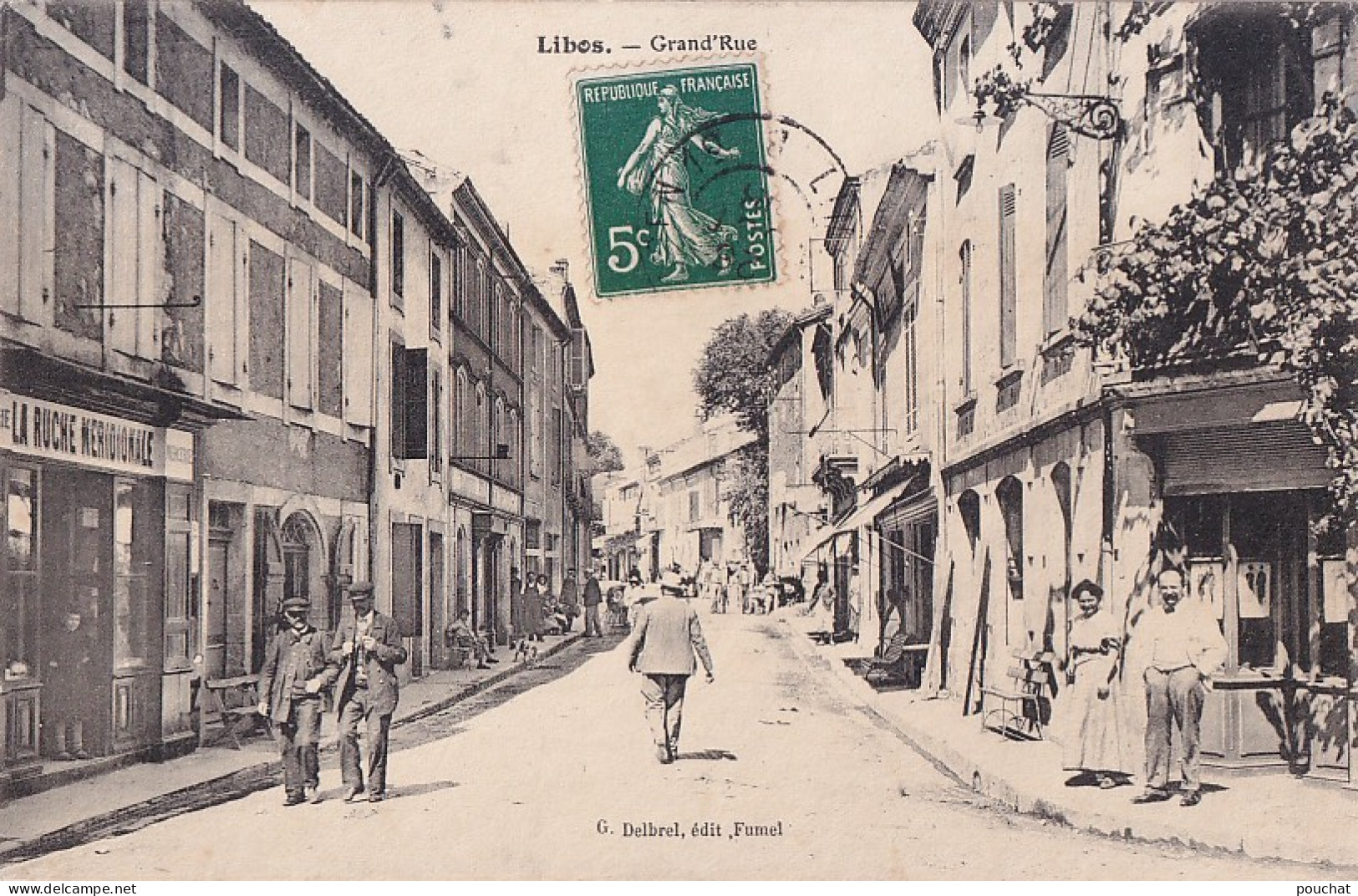 C8-47) LIBOS - GRAND RUE  - ANIMATION  -  HABITANTS - COMMERCES - EPICERIE RUCHE MERIDIONALE - EN   1908 - Libos