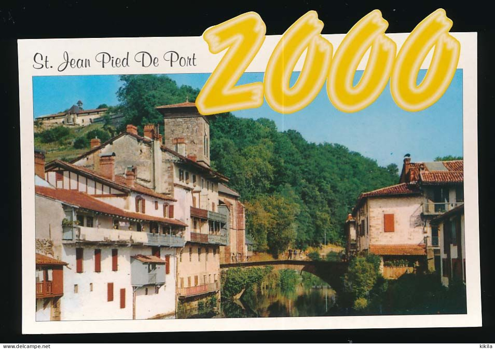 CPM 10.5 X 15 L'année 2000 à St JEAN PIED DE PORT Pyrénées Atlantiques Vieille Maisons Et Pont D'Espagne Sur La Nive - Saint Jean Pied De Port