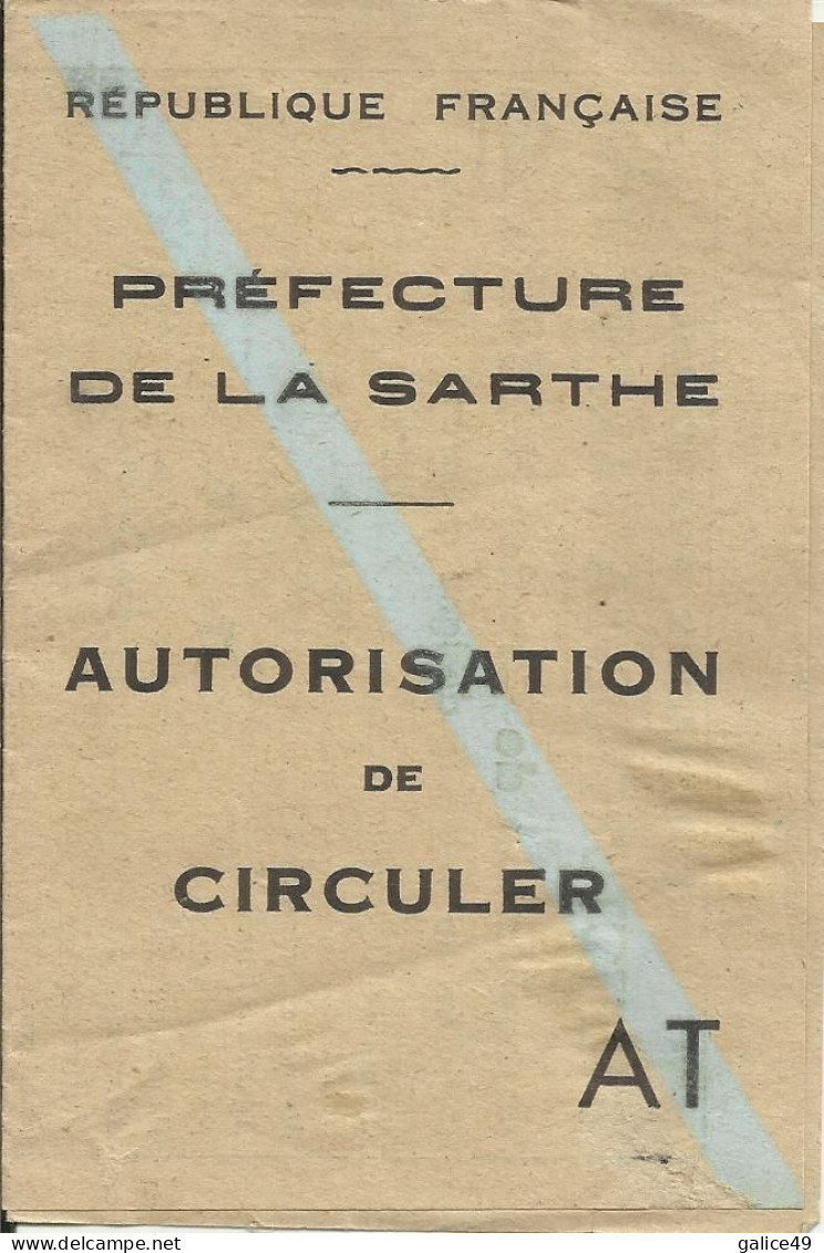 8489 Autorisation De Circulation AT Complète (avec Le Volet Non Détaché à Apposé Sur Le Pare Brise) - Préfecture Sarthe - Guerre 1939-45