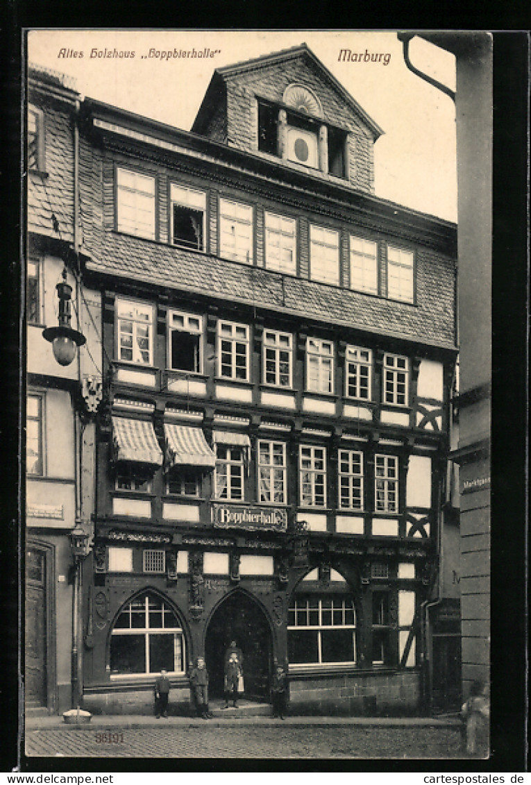 AK Marburg, Altes Holzhaus Und Gasthof Boppbierhalle An Der Marktgasse  - Marburg