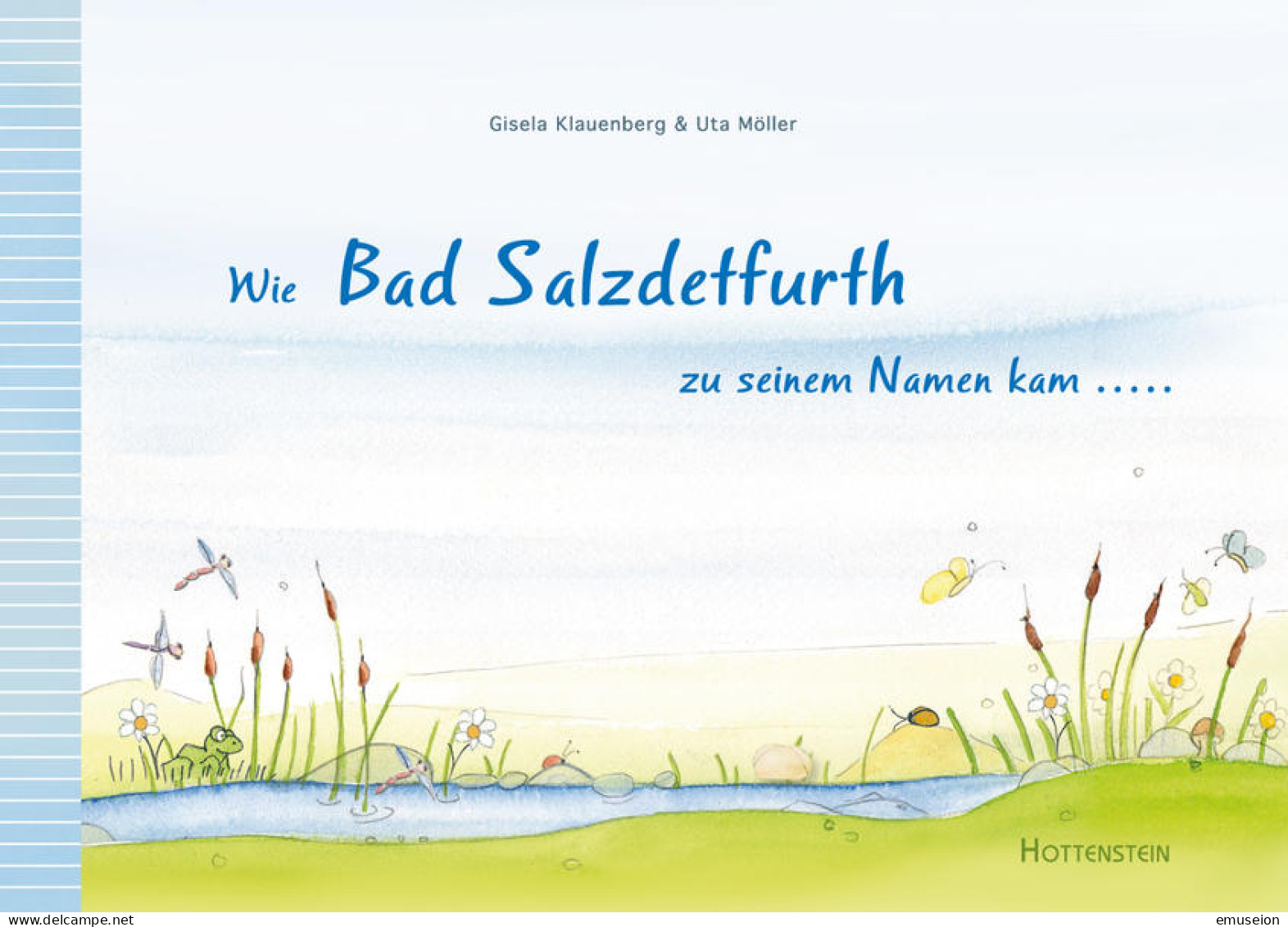 Wie Bad Salzdetfurth Zu Seinem Namen Kam ... - Oude Boeken