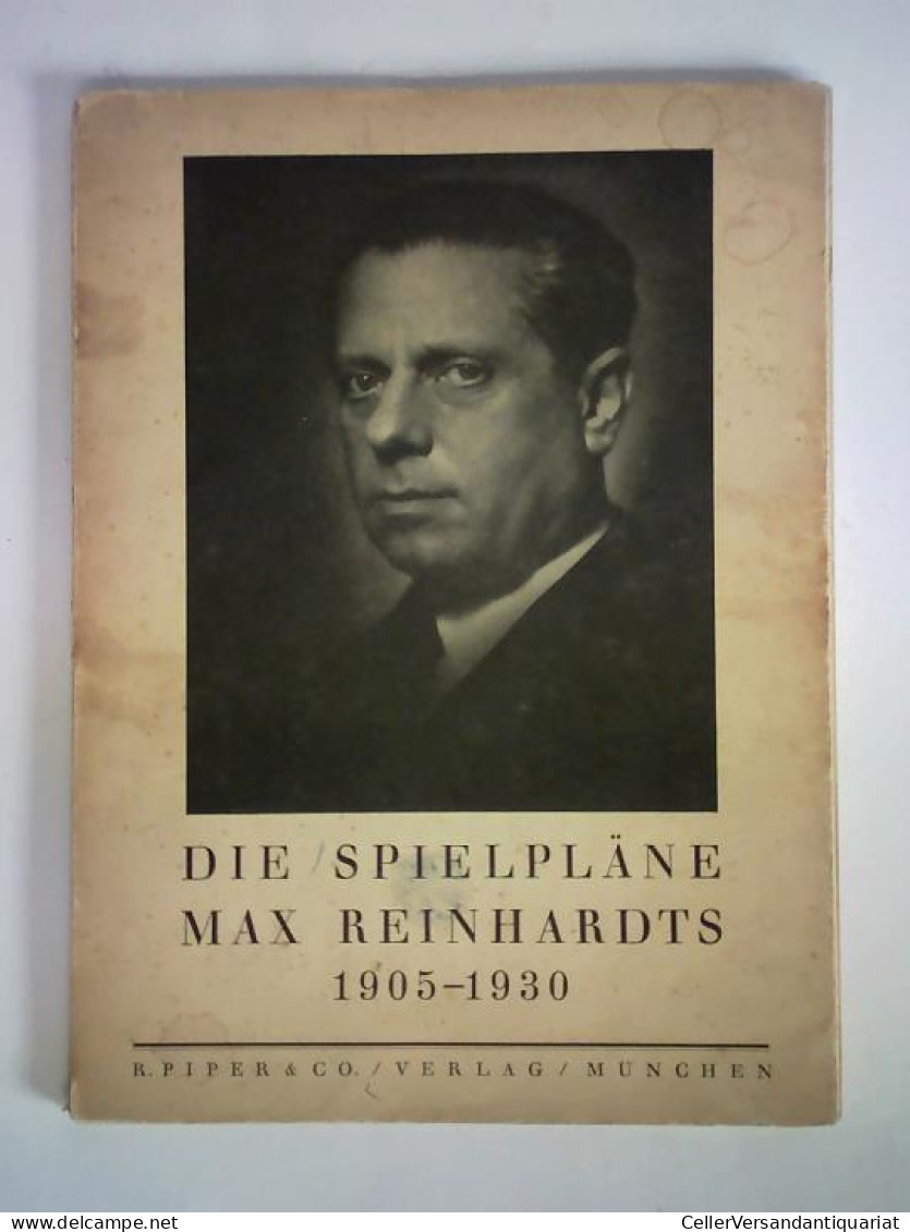 Die Spielpläne Max Reinhardts 1905 - 1930 Von Horch, Franz (Hrsg.) - Unclassified