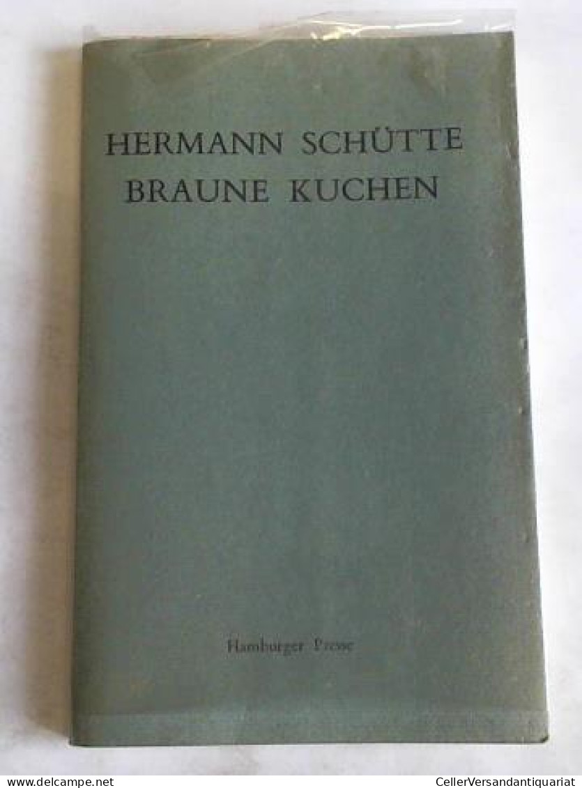 Braune Kuchen Von Schütte, Hermann - Unclassified