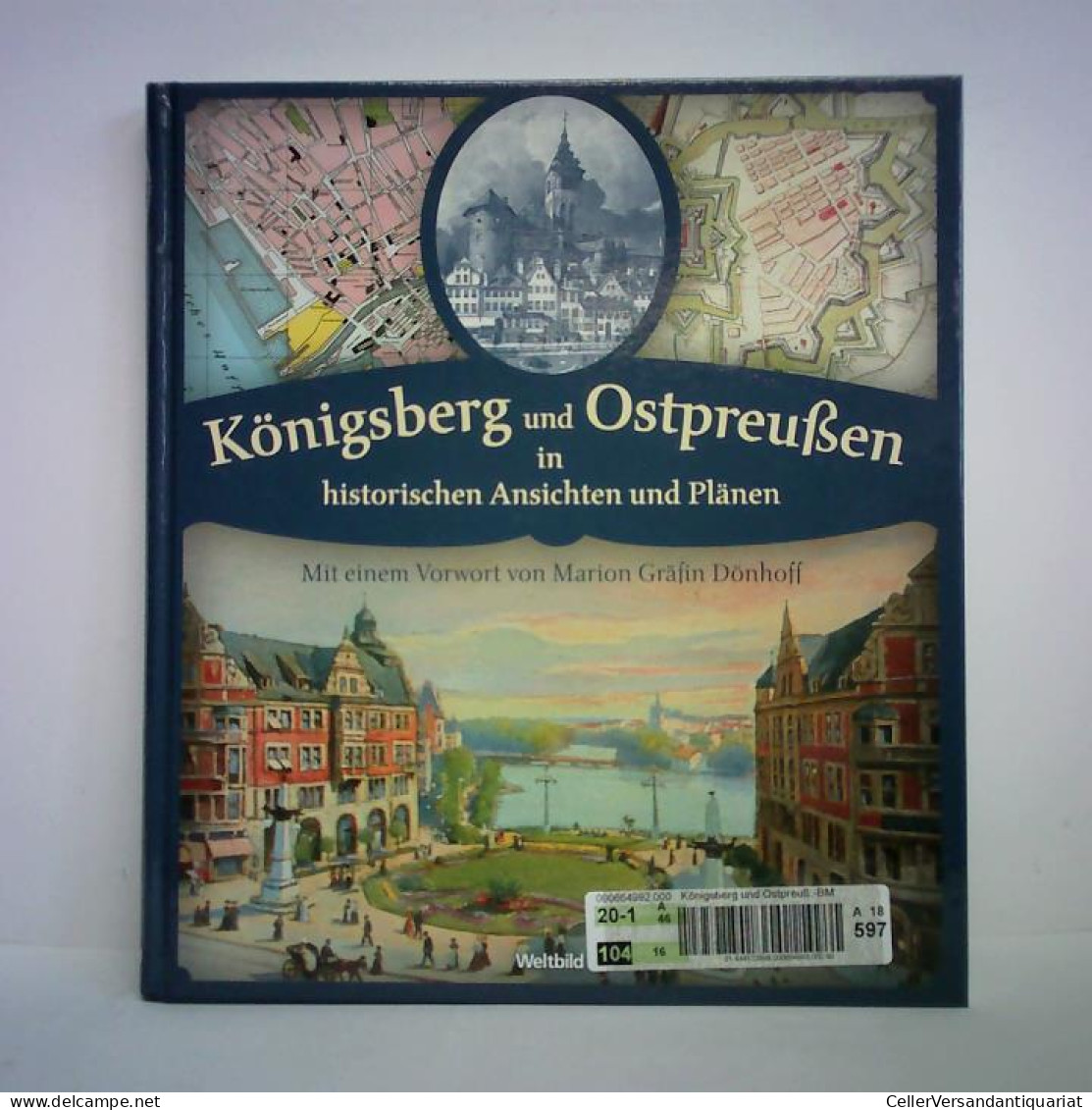 Königsberg Und Ostpreußen In Historischen Ansichten Und Plänen Von Klemp, Egon / Sabine Harik (Bearbeitung) - Zonder Classificatie