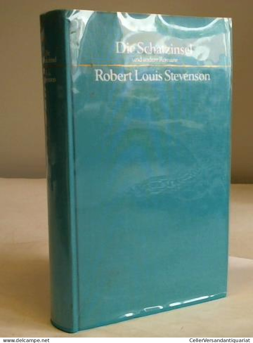 Die Schatzinsel Und Andere Romane Von Stevenson, Robert Louis - Non Classificati