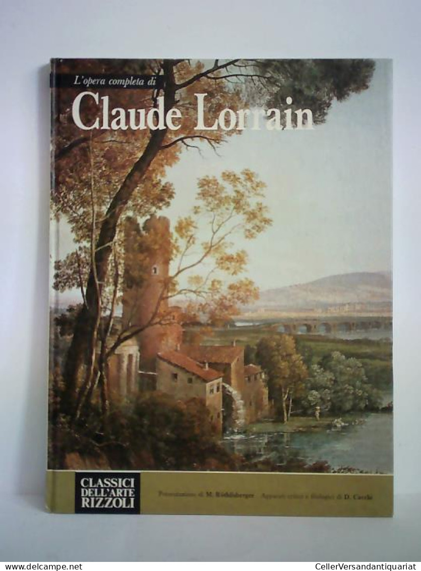 L'opera Completa Di Claude Lorrain Von Röthlisberger, Marcel / Cecchi, Doretta (Hrsg.) - Unclassified