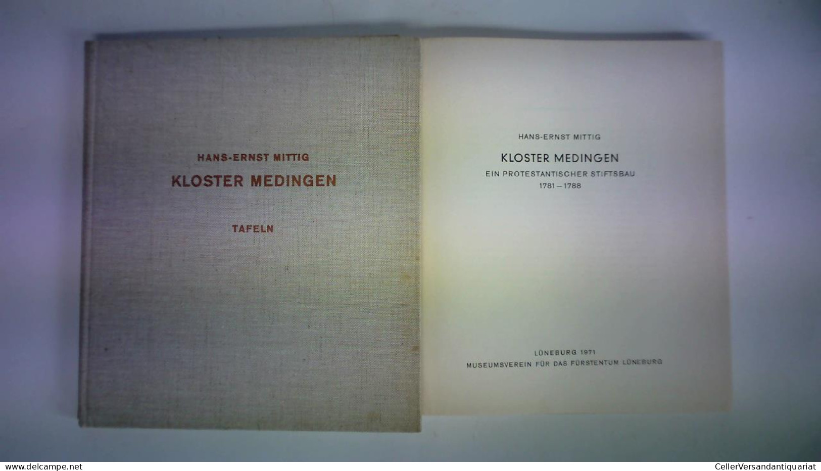 Kloster Medingen. Ein Protestantischer Stiftsbau, 1781 - 1788. Text- Und Tafelband. Zusammen 2 Bände Von Mittig,... - Zonder Classificatie