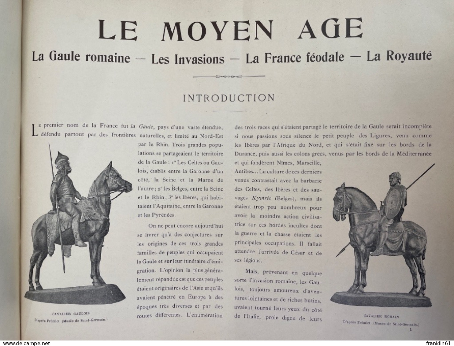 Le Moyen Age. La Gaule Romaine - Les Invasions - La France Féodale - La Royauté. - 4. 1789-1914