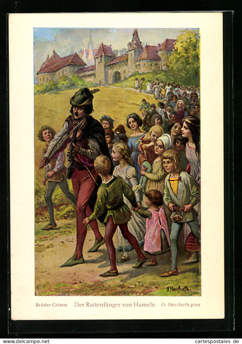Künstler-AK Oskar Herrfurth: Der Rattenfänger Von Hameln  - Fairy Tales, Popular Stories & Legends