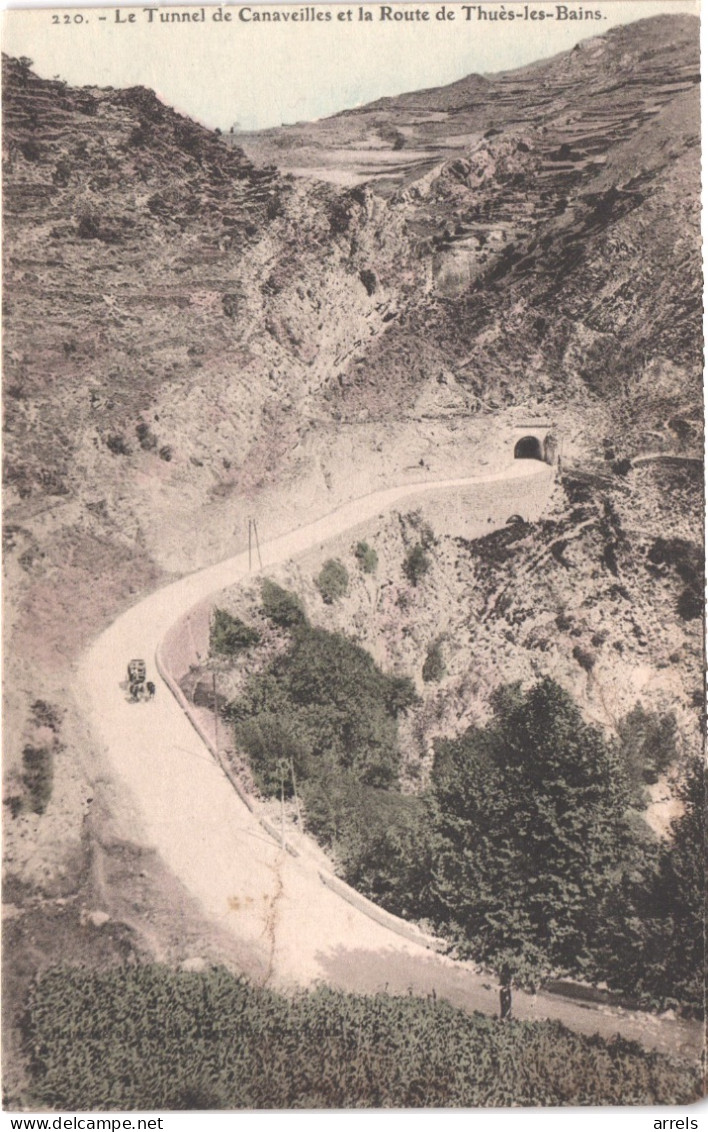 FR66 CANAVEILLES - Brun 220 - Colorisée - Lle Tunnel Et La Route De THUES LES BAINS - Diligence - Otros & Sin Clasificación