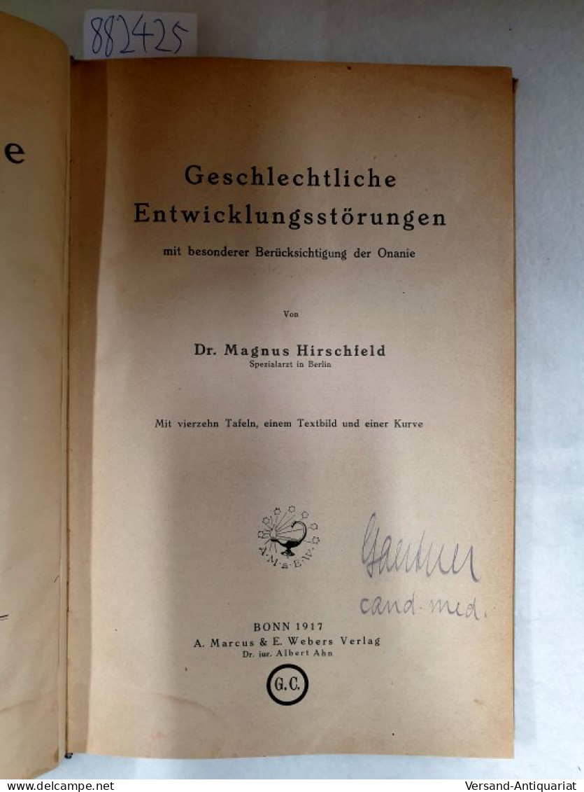 Geschlechtliche Entwicklungsstörungen Mit Besonderer Berücksichtigung Der Onanie : - Autres & Non Classés