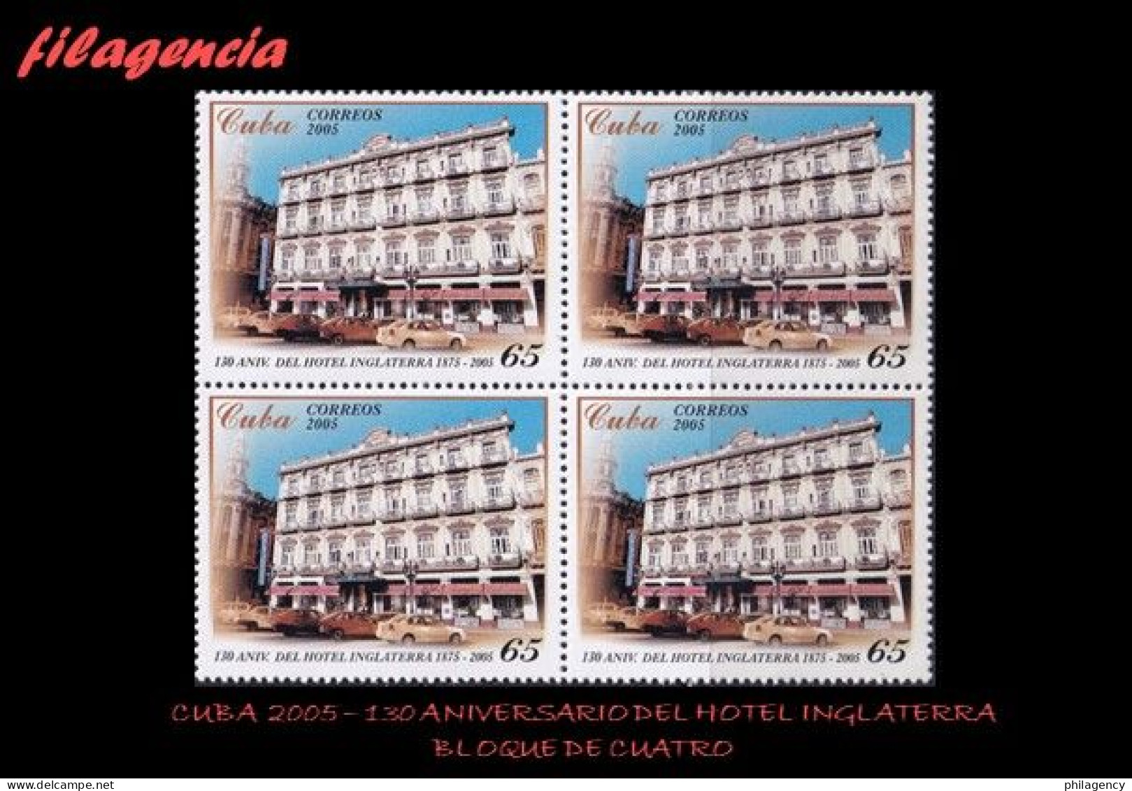 CUBA. BLOQUES DE CUATRO. 2005-37 130 AÑOS DEL HOTEL INGLATERRA EN LA HABANA - Nuevos