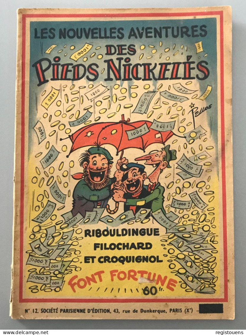 Les Nouvelles Aventures Des Pieds Nickeles - Les Pieds Nickelés Font Fortune- N° 12 - 1900 - 1949