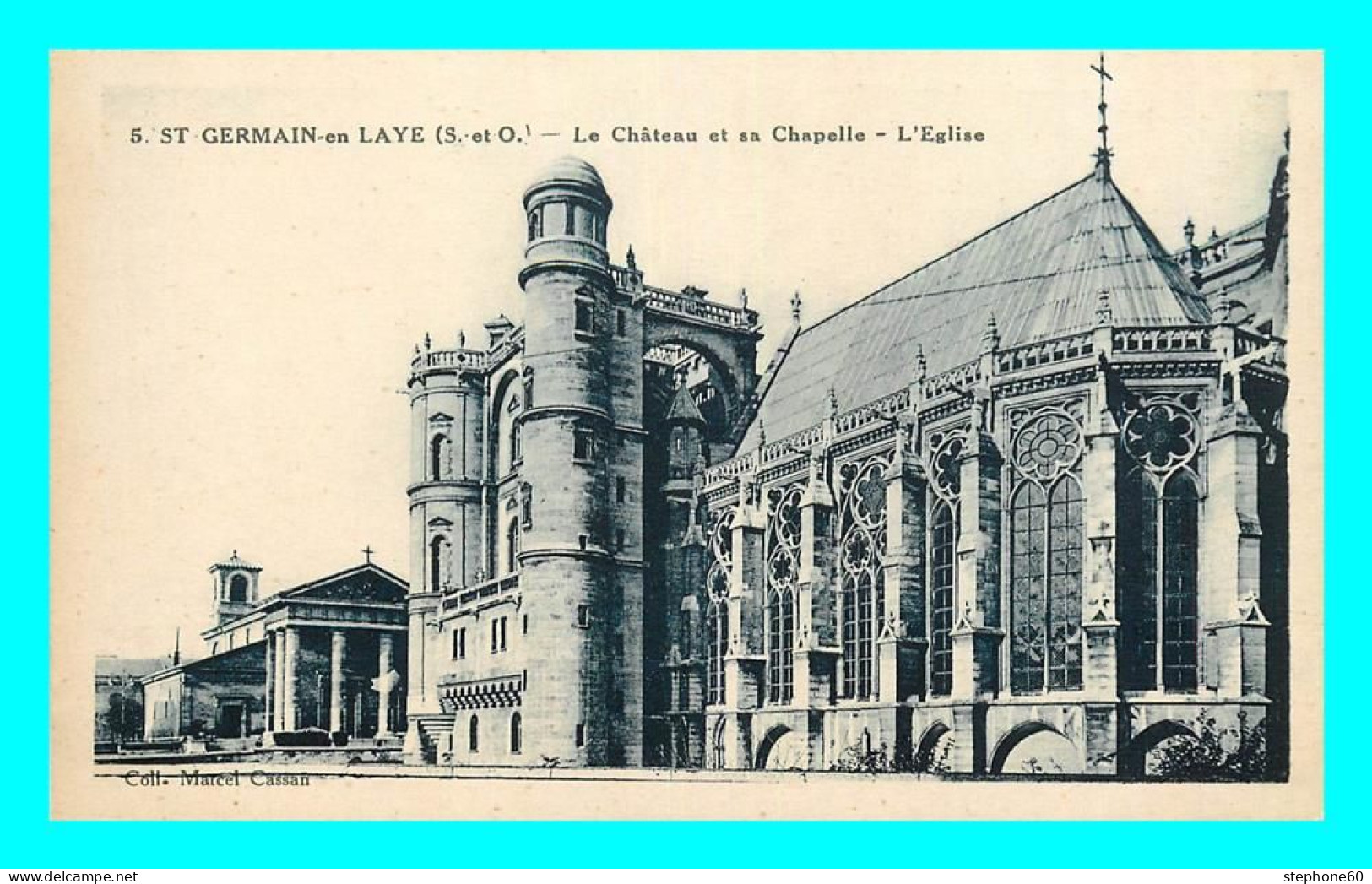 A805 / 307 78 - SAINT GERMAIN EN LAYE Chateau Et Sa Chapelle Eglise - St. Germain En Laye (Kasteel)
