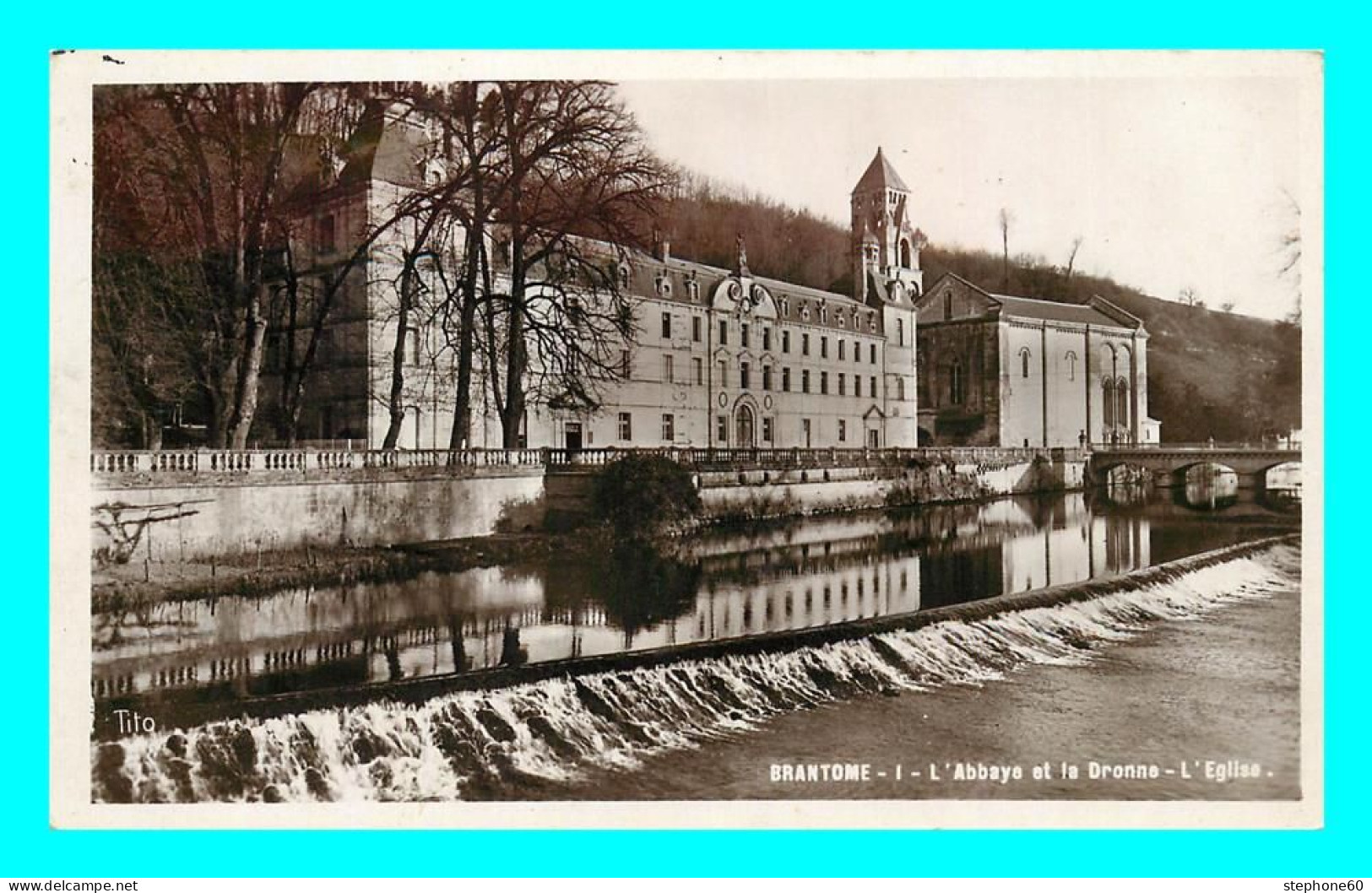 A806 / 127 24 - BRANTOME Abbaye Et La Dronne Eglise - Brantome