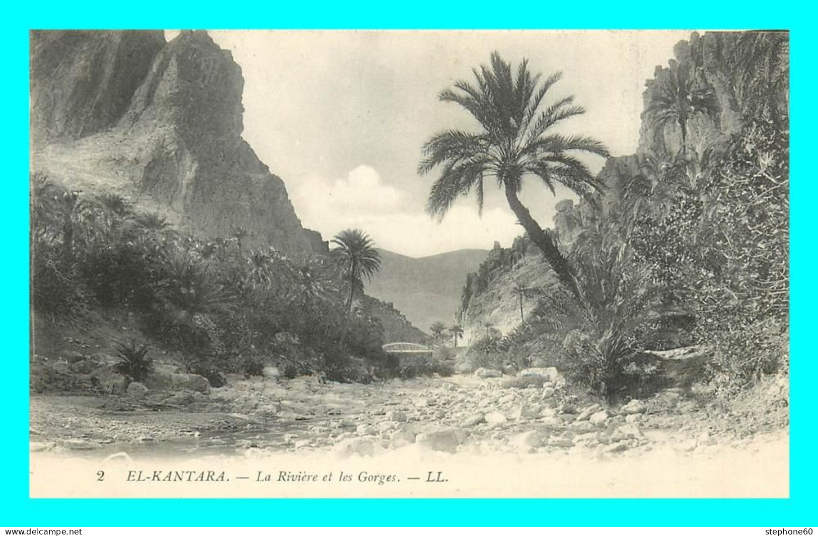 A803 / 011 Algerie EL KANTARA Riviere Et Les Gorges - Other & Unclassified
