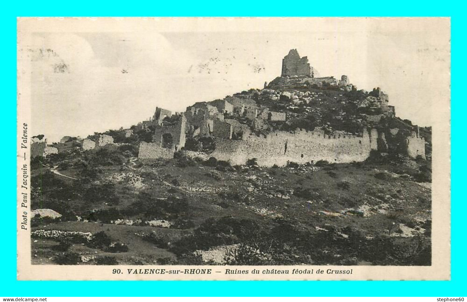 A812 / 247 26 - VALENCE Sur Rhone Ruines Dh Chateau Féodal De Crussol - Valence