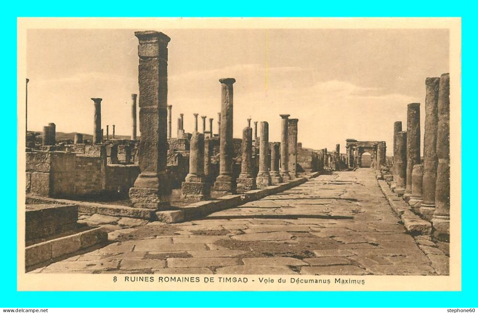 A813 / 365 ALGERIE Ruines Romaines De TIMGAD Voie Du Décumanus Maximus - Autres & Non Classés
