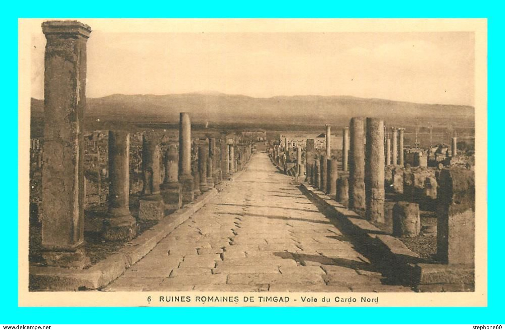 A813 / 361 ALGERIE Ruines Romaines De TIMGAD Voie Du Cardo Nord - Autres & Non Classés