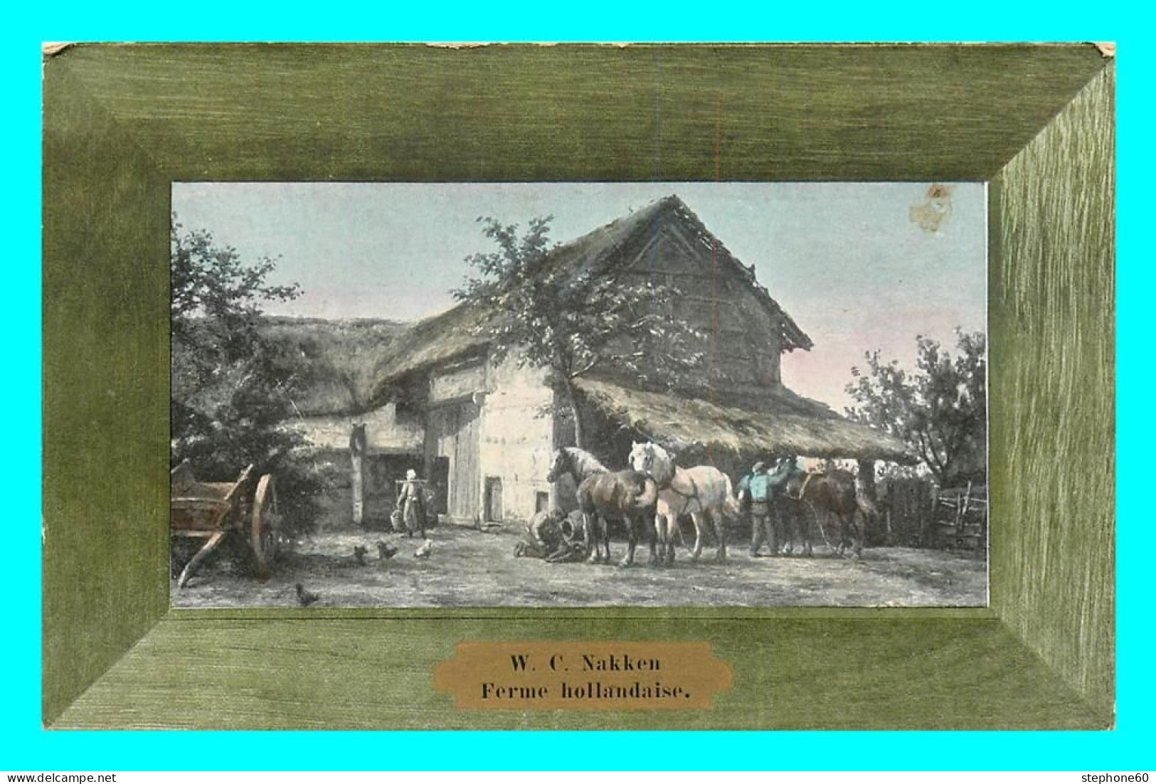 A814 / 015 TABLEAU W. C. Nakken Ferme Hollandaise ( Chevaux ) - Malerei & Gemälde