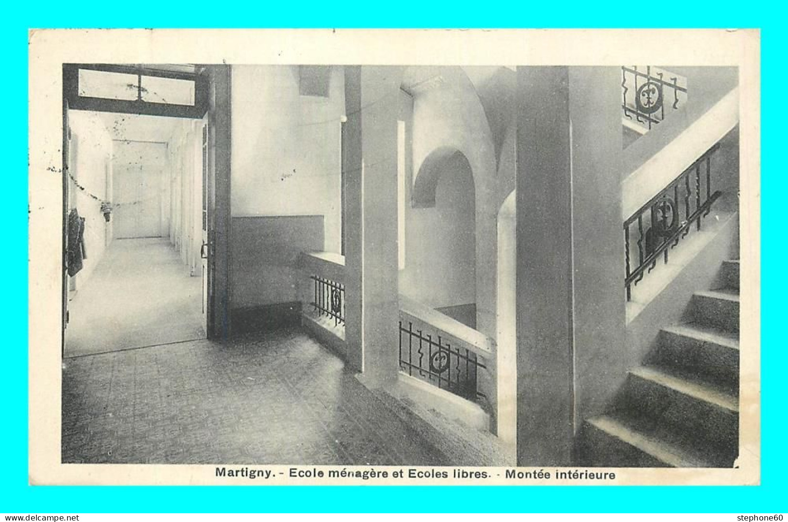 A814 / 319 Slovénie MARTIGNY Ecole Menagere Et Ecoles Libres Montée Intérieure - Martigny