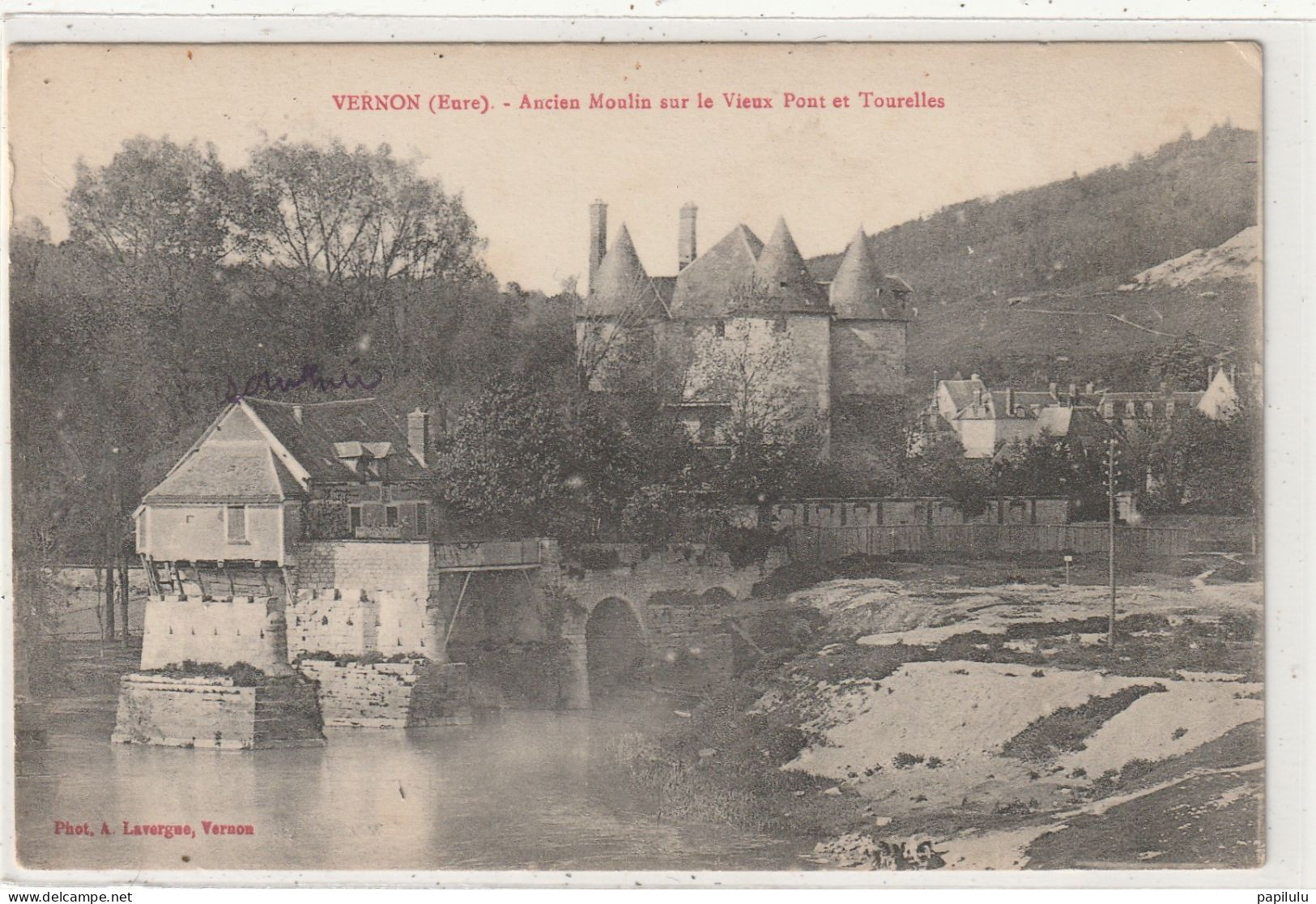 50 DEPT 27 : édit. A Lavergne : Vernon Ancien Moulin Sur Le Vieux Pont Et Tourelles - Vernon