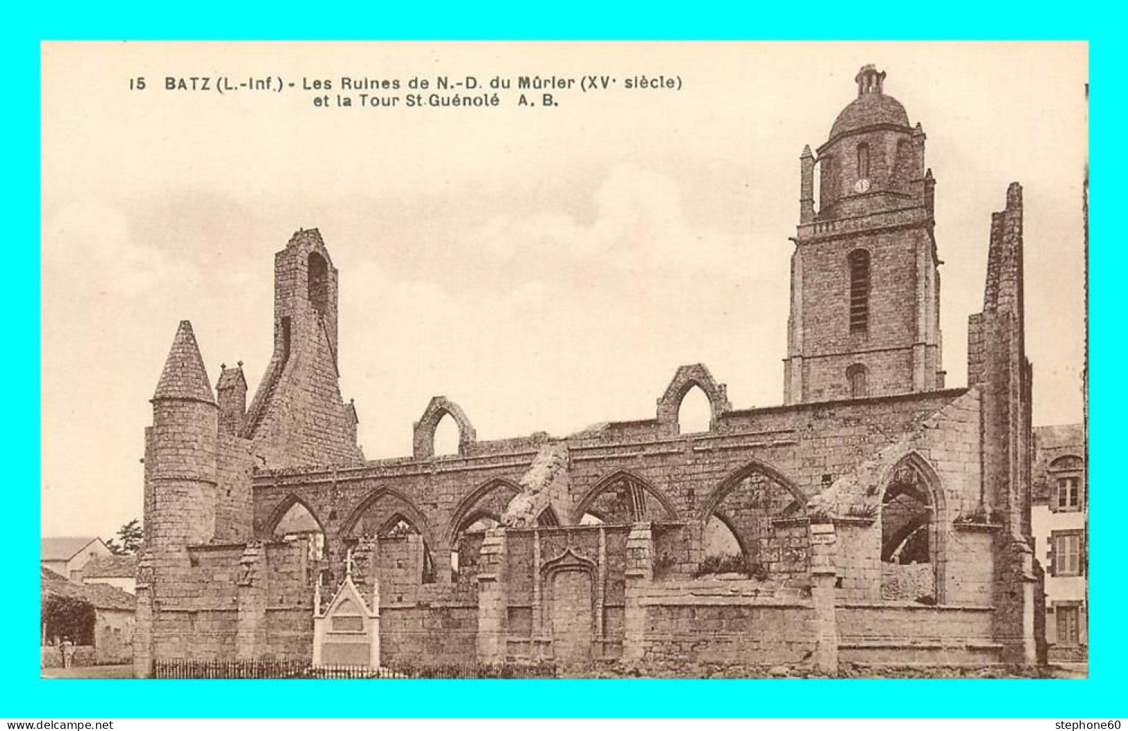 A817 / 531 44 - BATZ Ruines De Notre Dame Du Murier Et Tour St Guenolé - Batz-sur-Mer (Bourg De B.)