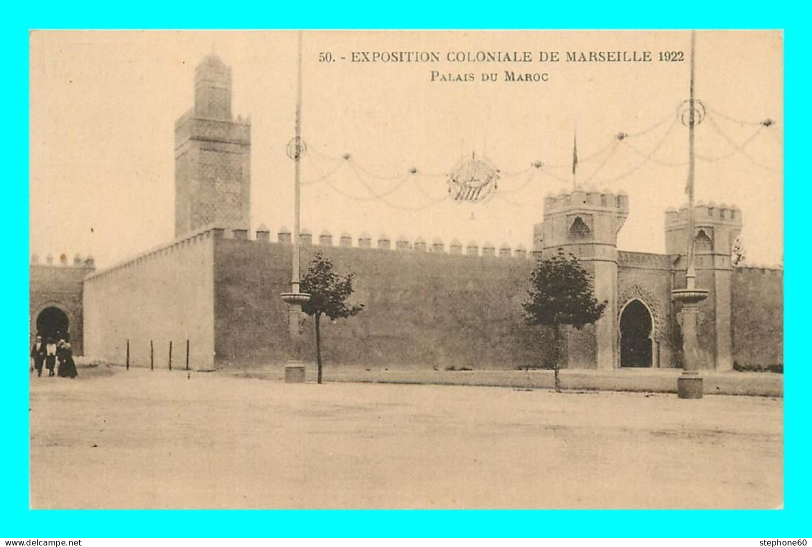 A821 / 061 13 - MARSEILLE Exposition Coloniale 1922 Palais Du Maroc - Mostre Coloniali 1906 – 1922