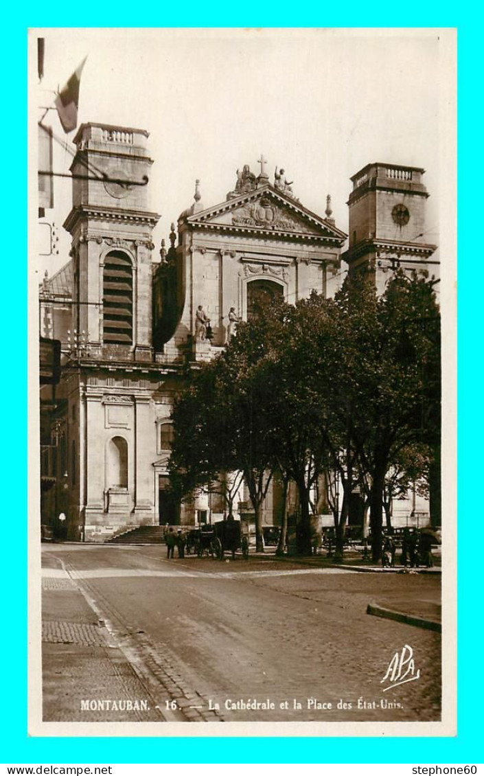 A819 / 503 82 - MONTAUBAN Cathédrale Et Place Des Etats Unis - Montauban