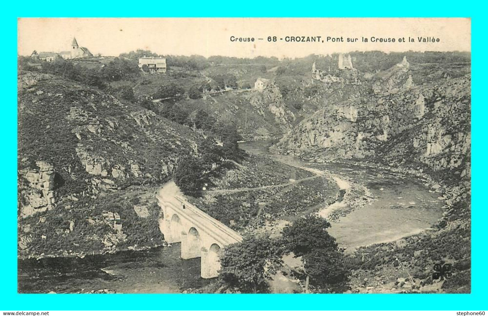 A819 / 231 23 - CROZANT Pont Sur La Creuse Et La Vallée - Crozant