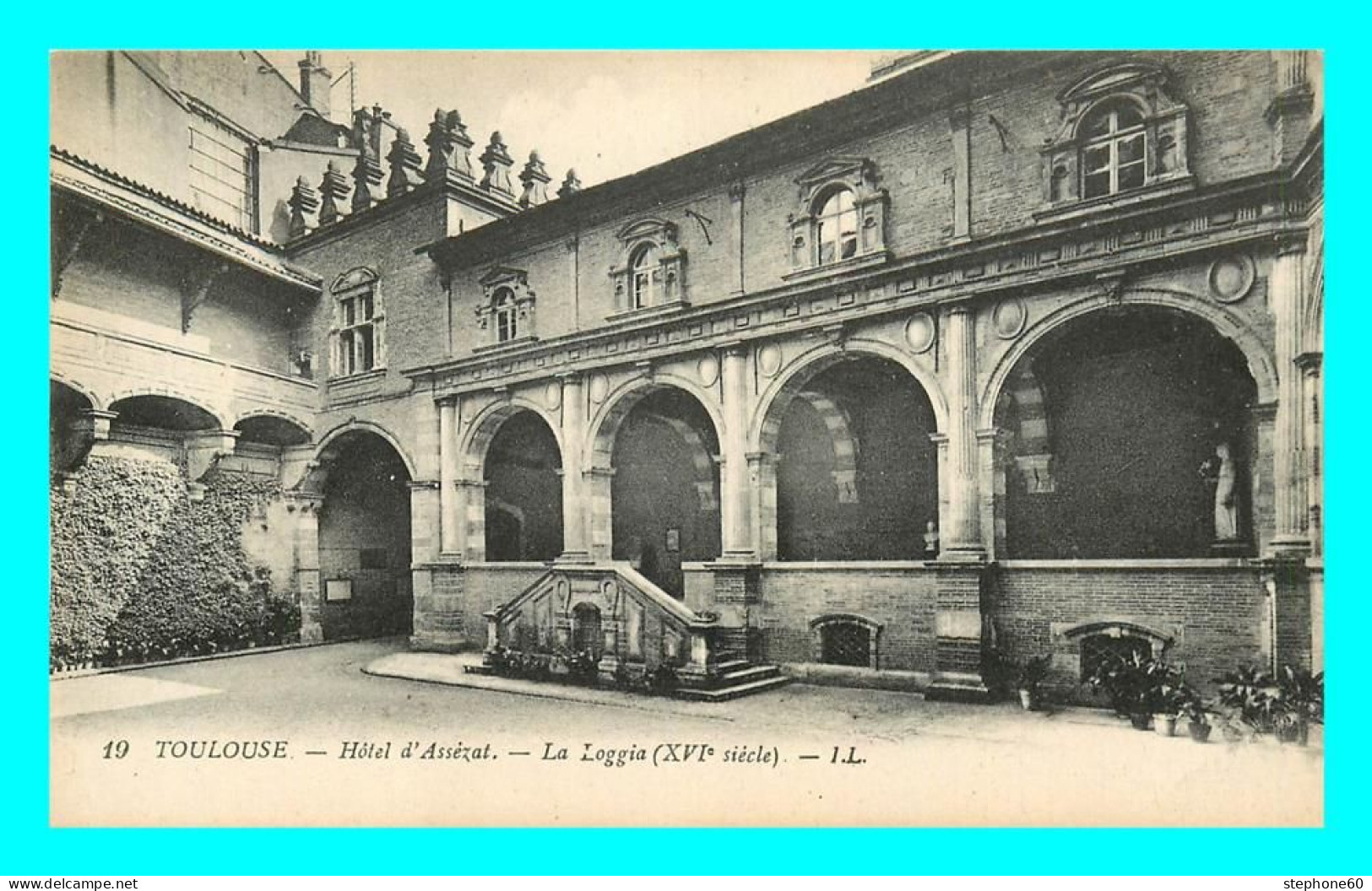 A823 / 513 31 - TOULOUSE Hotel D'Assezat La Loggia - Toulouse