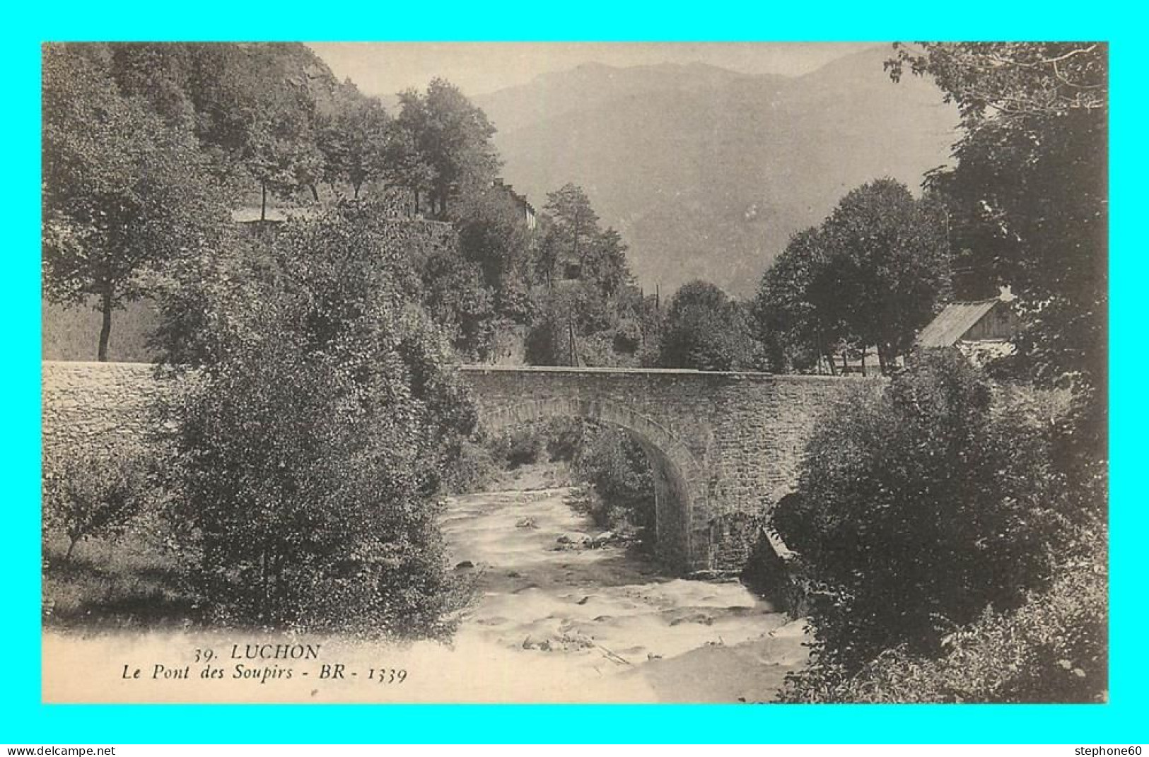 A825 / 243 31 - LUCHON Pont Des Soupirs - Luchon