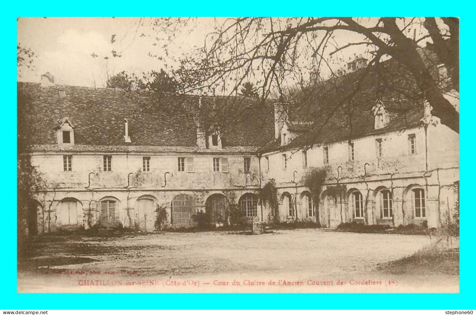 A827 / 437 21 - CHATILLON SUR SEINE Cour Du Cloitre De L'Ancien Couvent Des Cordeliers - Chatillon Sur Seine