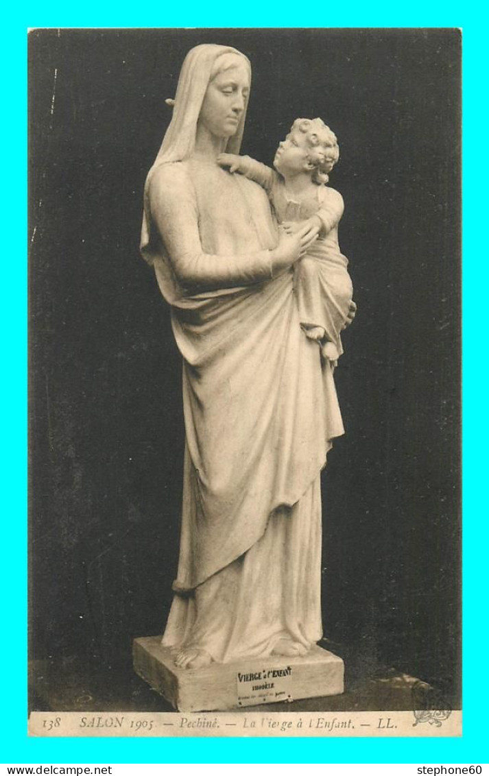 A827 / 587  SALON 1905 Pechiné La Vierge à L'Enfant - Sculpturen