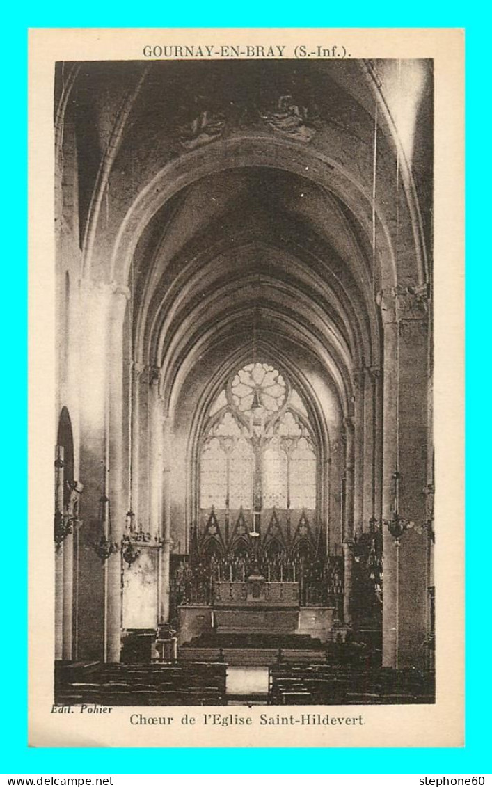 A828 / 543 76 - GOURNAY EN BRAY Choeur De L'Eglise Saint Hildevert - Gournay-en-Bray