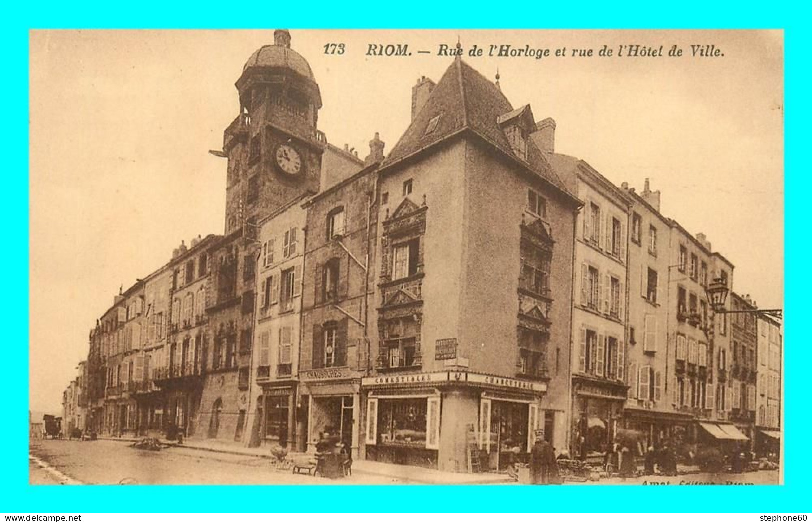 A829 / 387 63 - RIOM Rue De L'Horloge Et Rue De L'Hotel De Ville - Riom