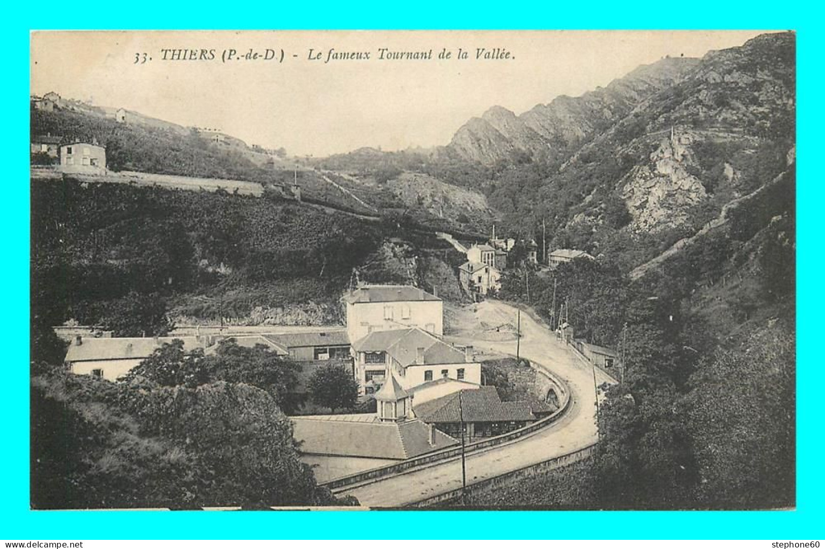 A829 / 341 63 - THIERS Le Fameux Tournant De La Vallée - Thiers