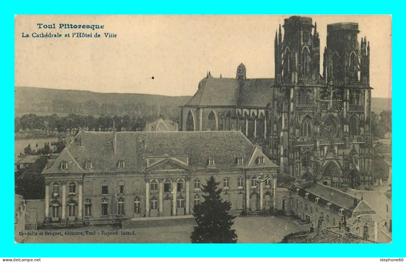 A830 / 207 54 - TOUL Cathédrale Et Hotel De Ville - Toul