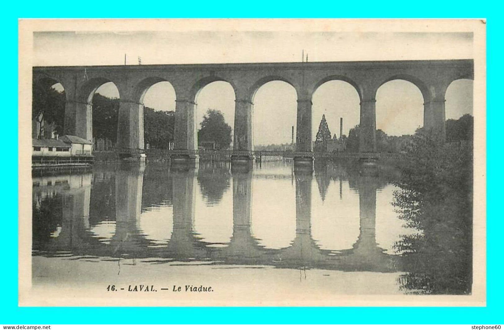 A831 / 203 38 - LAVAL Le Viaduc - Laval